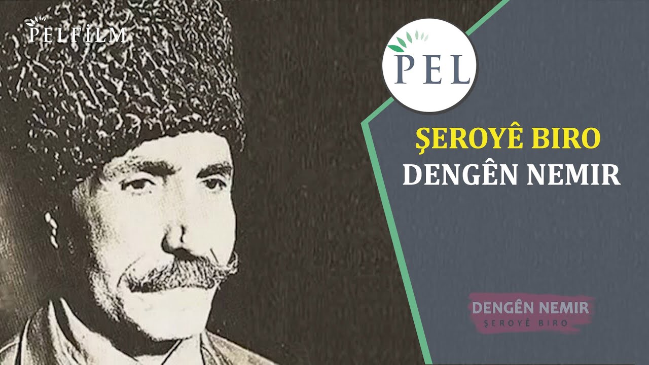 ŞEROYÊ BIRO - DENGÊN NEMIR