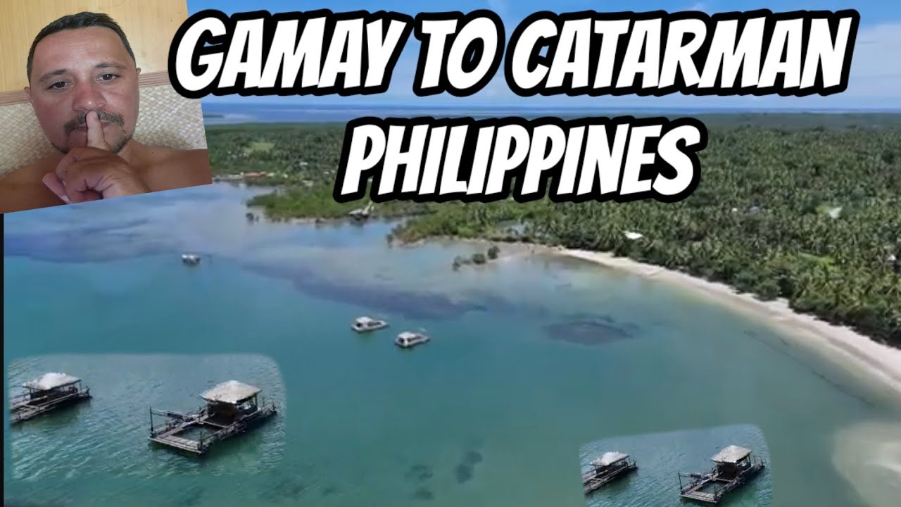 Gamay to Catarman