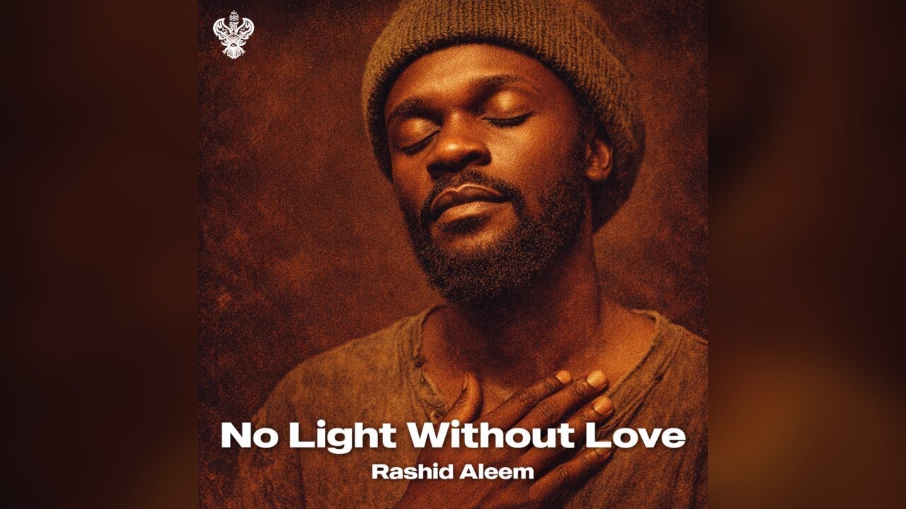 No Light Without Love - Rashid Aleem
