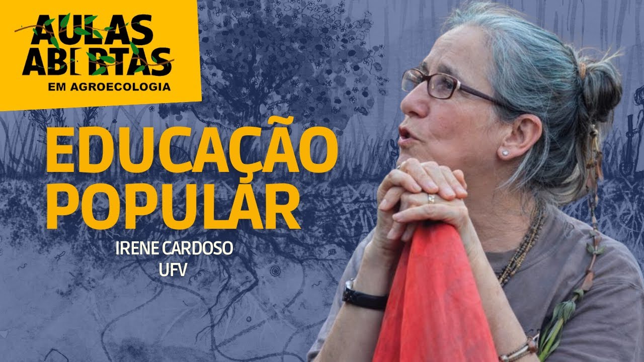 Educação Popular - Dispositivos Pedagógicos | Irene Cardoso