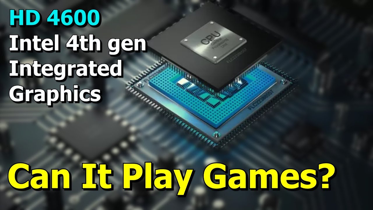 Gaming On HD 4600 In 2024