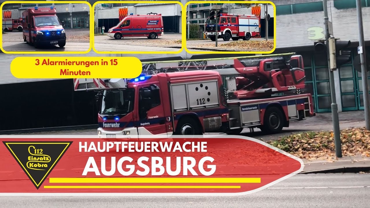 Einsatzfahrten - Hauptfeuerwache Augsburg - Feuerwehr Augsburg - 3 Einsätze in 15 Minuten