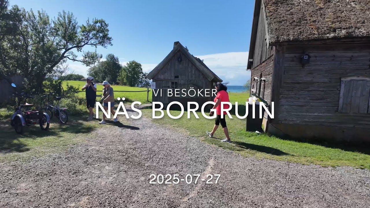 N&auml;s borgruin 2025-07-27
