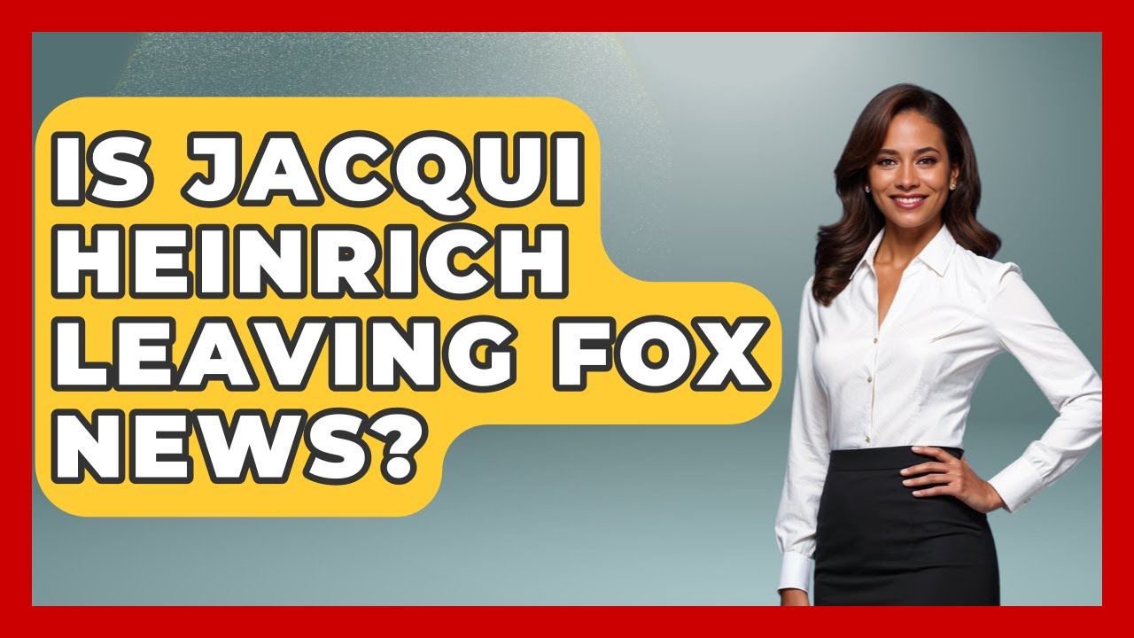 Is Jacqui Heinrich Leaving Fox News? | The Right Politics