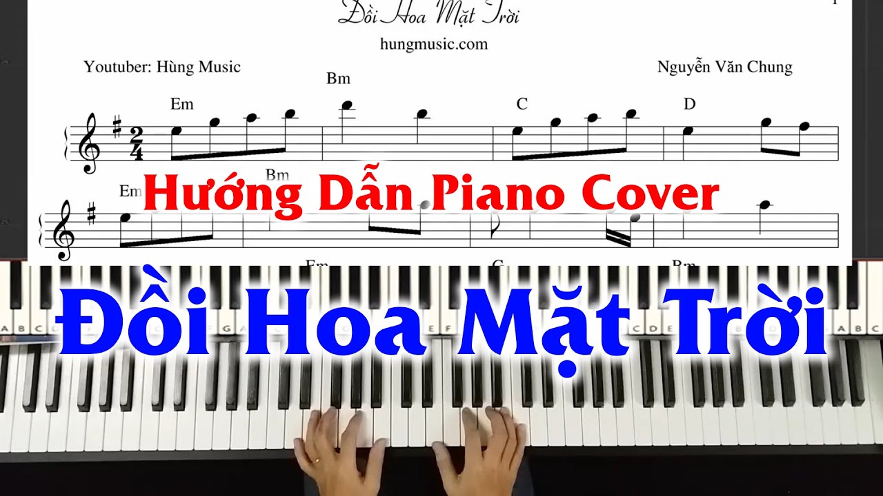 Hướng Dẫn Đồi Hoa Mặt Trời Piano - Hùng Music