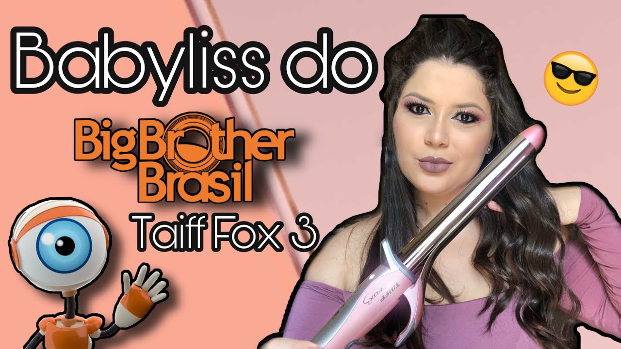 TAIFF FOX 3 | O BABYLISS DO BBB21 - FAZENDO CACHOS