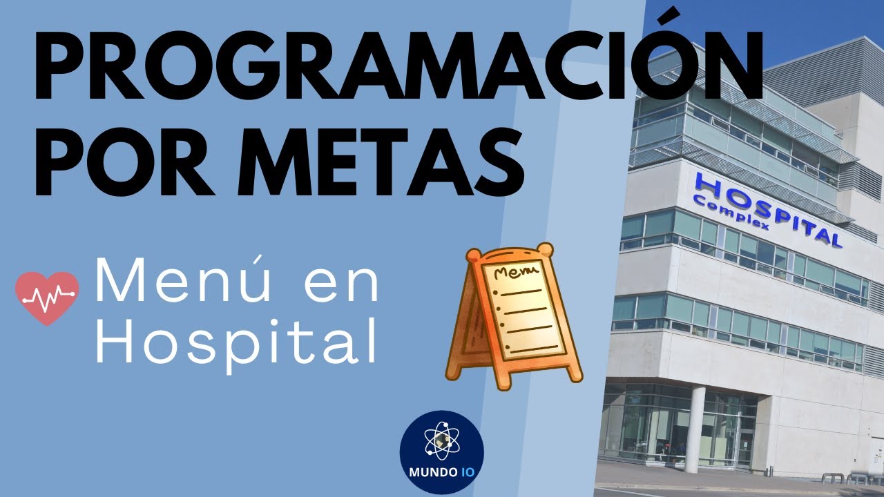 Programación por Metas con Ponderaciones: Menú en Hospital