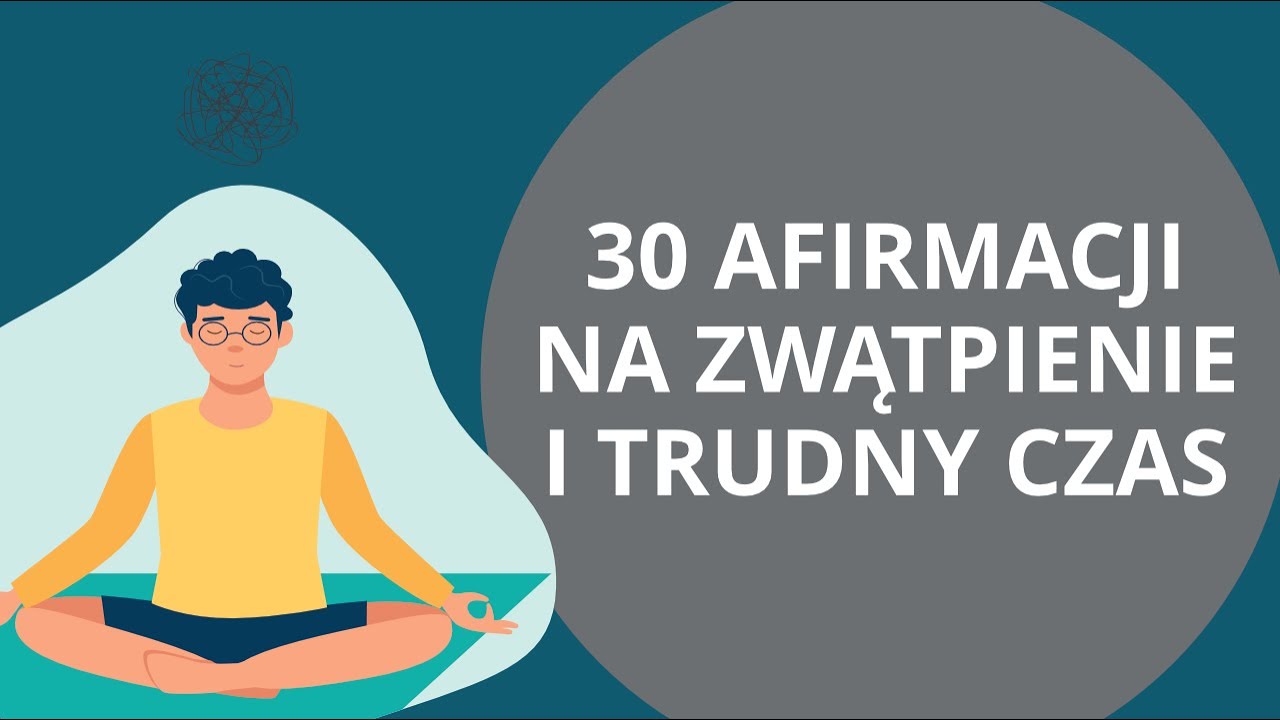 Odmień swoje myślenie z pozytywnymi afirmacjami