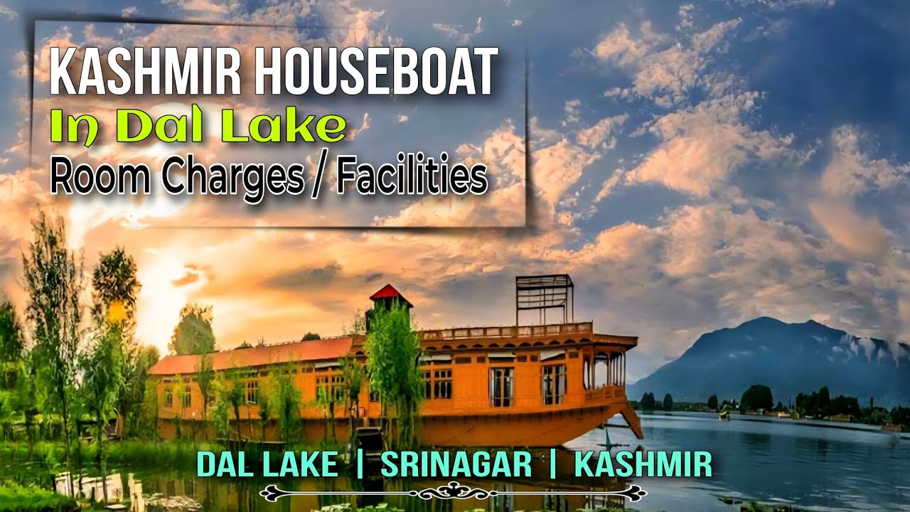Kashmir Houseboat | Houseboat Kashmir village | Dal Lake Sringar | Houseboat price 