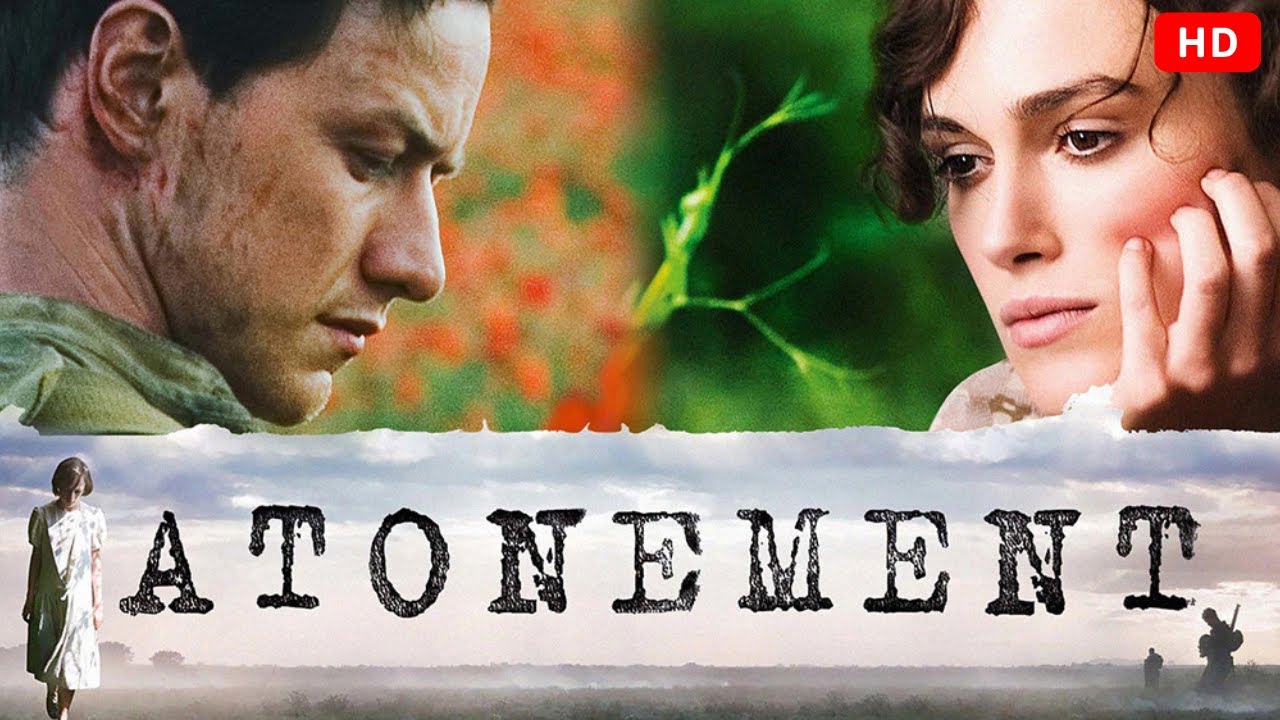 Atonement (2007) | Keira Knightley, James McAvoy, Saoirse Ronan, Romola Garai, Vanessa | Film Review