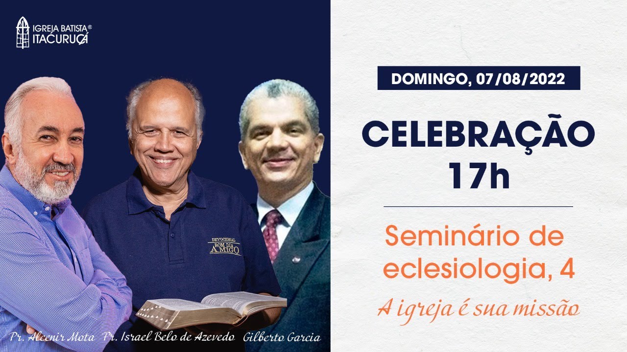 CULTO DO CONHECIMENTO | SEMINÁRIO DE ECLESIOLOGIA, 4 - GILBERTO GARCIA
