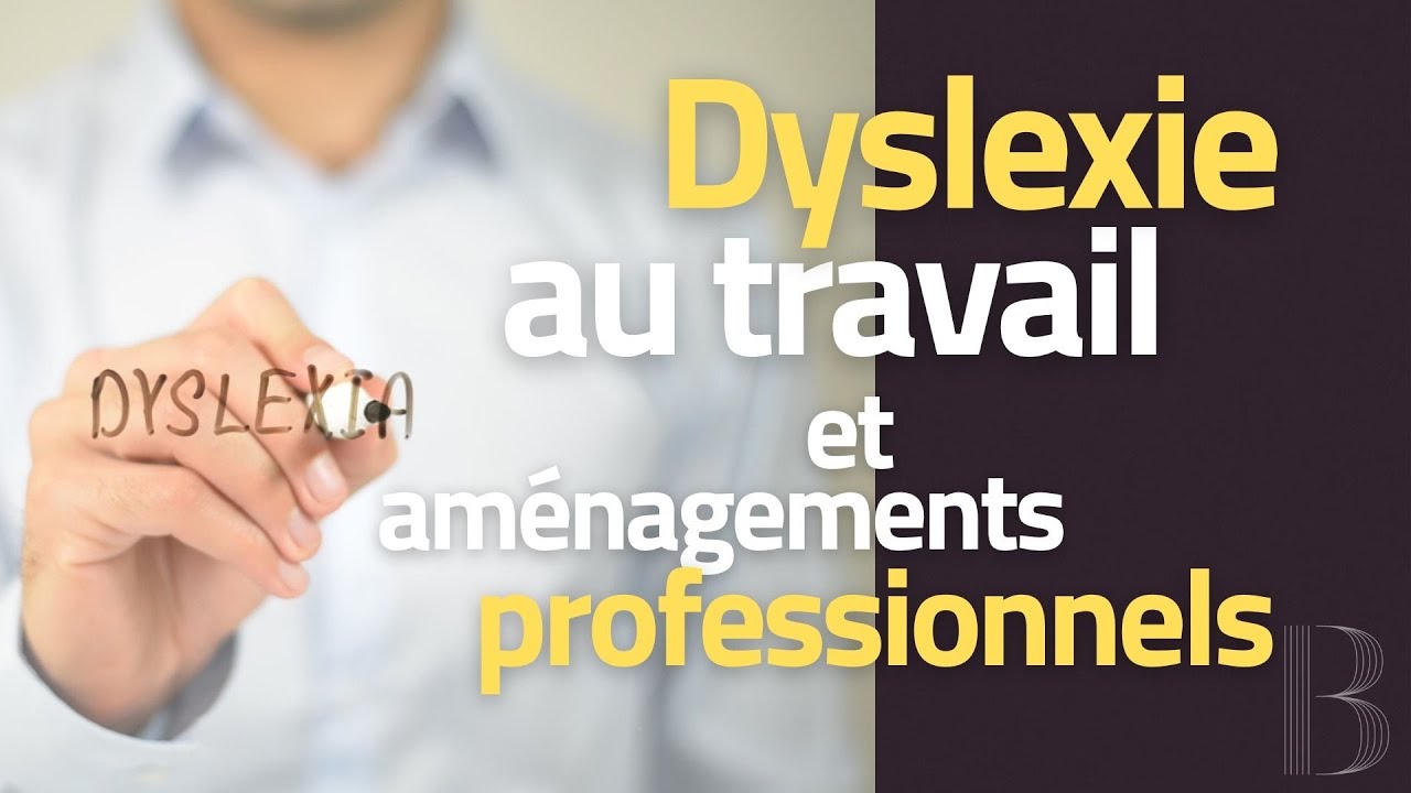 Dyslexie… en parler, se former | #2 Dyslexie au travail et aménagements professionnels