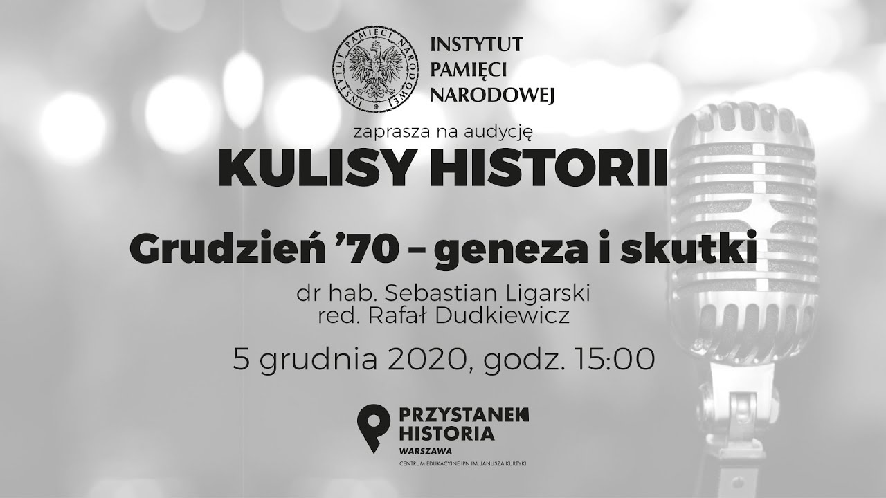 𝐆𝐑𝐔𝐃𝐙𝐈𝐄𝐍́ ’𝟕𝟎: 𝐠𝐞𝐧𝐞𝐳𝐚 𝐢 𝐬𝐤𝐮𝐭𝐤𝐢 – cykl Kulisy historii odc. 1