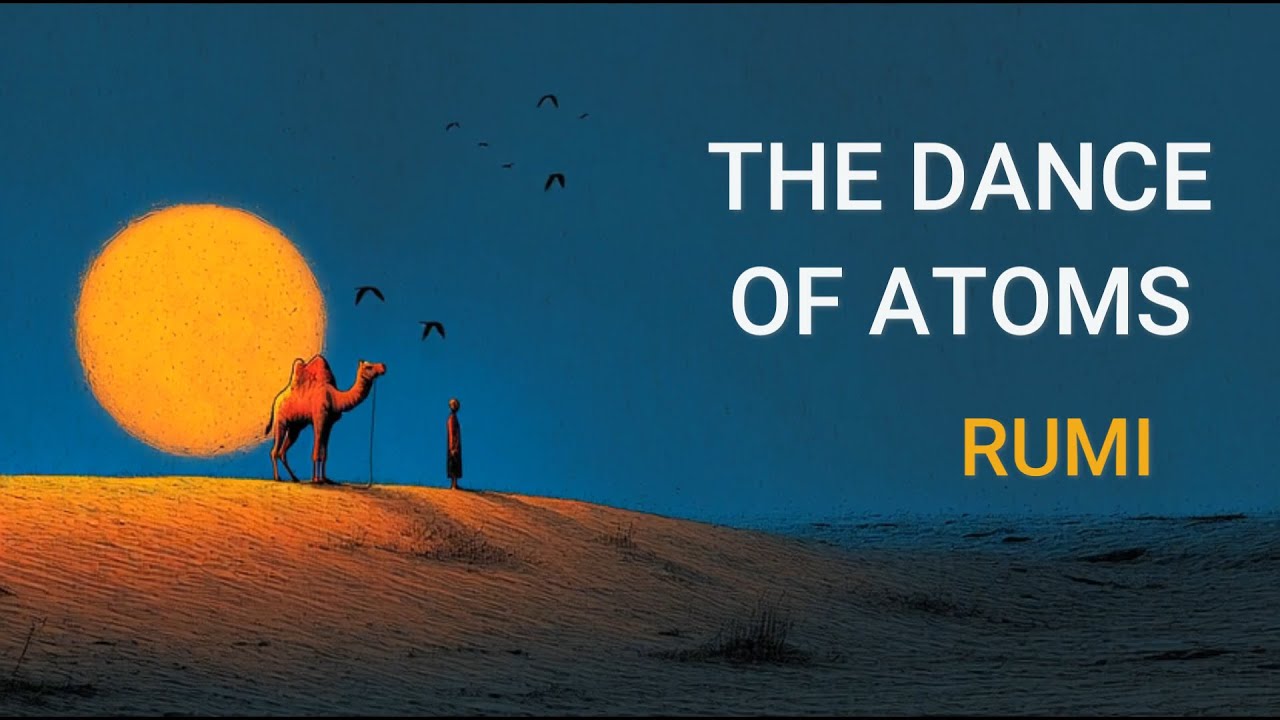The Dance of the Atoms ذره‌ها 🌕 #Rumi