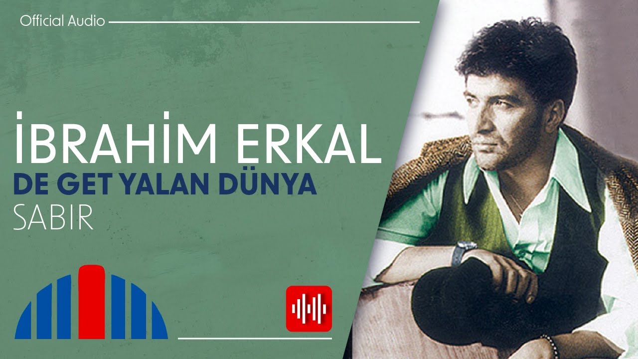 İbrahim Erkal - Sabır (Official Audio)