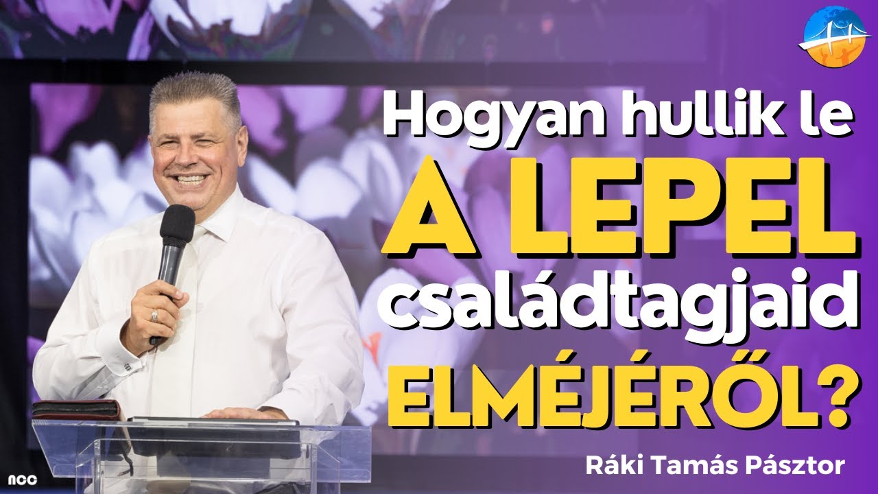 Hogyan hullik le a lepel, a családtagjaid elméjéről? // Ráki Tamás Pásztor
