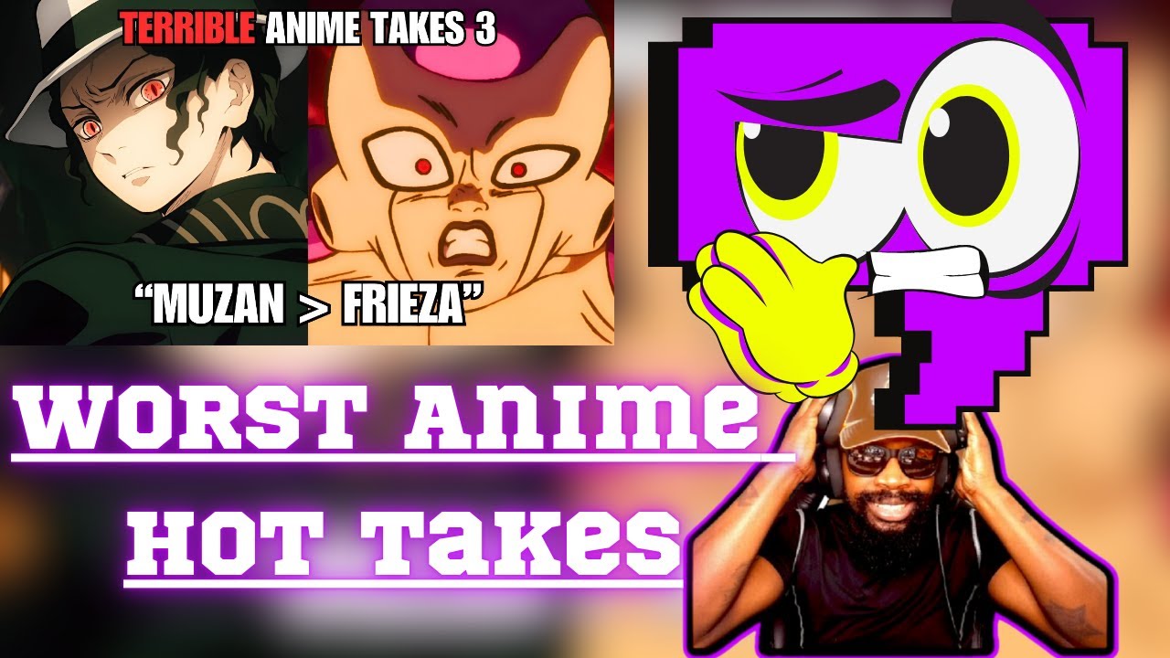 The WORST Anime Hot Takes of ALL TIME 3 REACTION