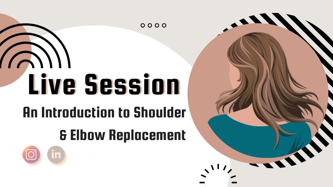 📢 Live Event: An Introduction to Shoulder & Elbow Replacement