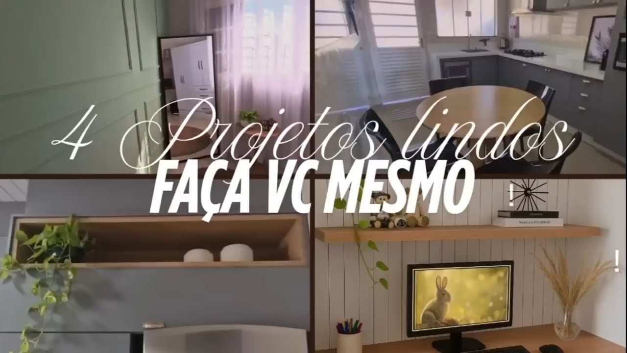 4 Projetos faça vc mesmo! DIY