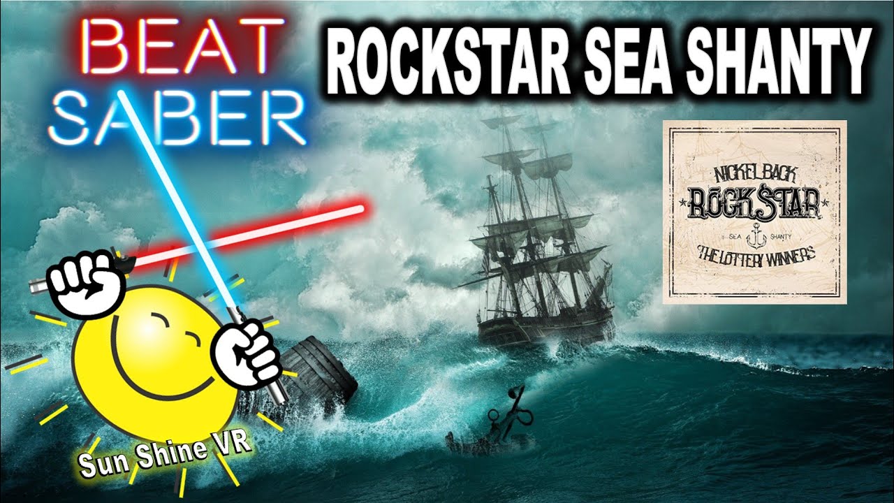Rockstar SEA SHANTY (Nickelback & The Lottery Winners) 🏴‍☠️ Beat Saber (Expert+ | SS)