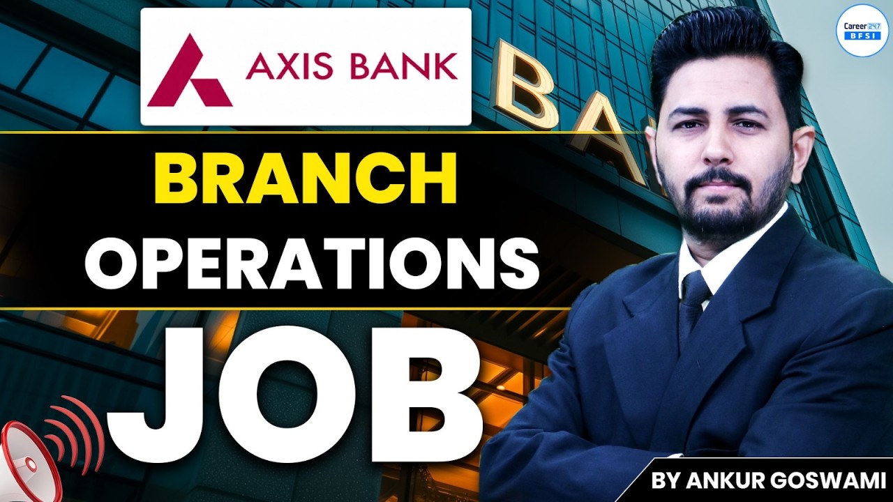 Axis Bank Branch Operations Job 2026 | Freshers Hiring | Apply Now