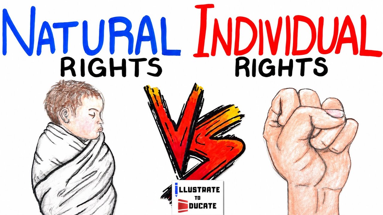 Natural Rights Vs Individual Rights | What's the difference between Natural and Individual Rights?