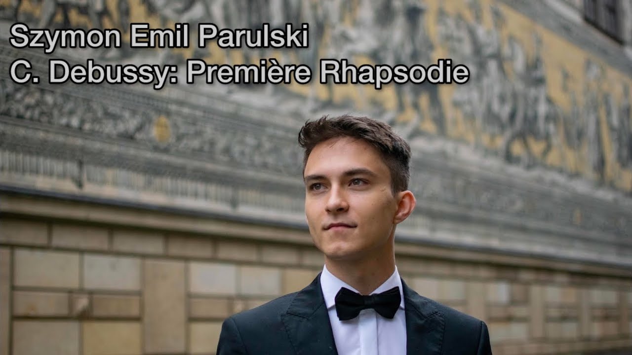 Szymon Emil Parulski - C. Debussy: Premi&egrave;re Rhapsodie