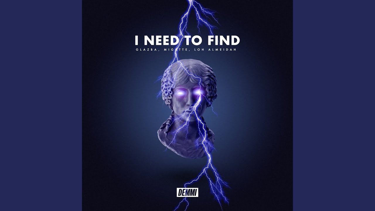 I Need to Find
