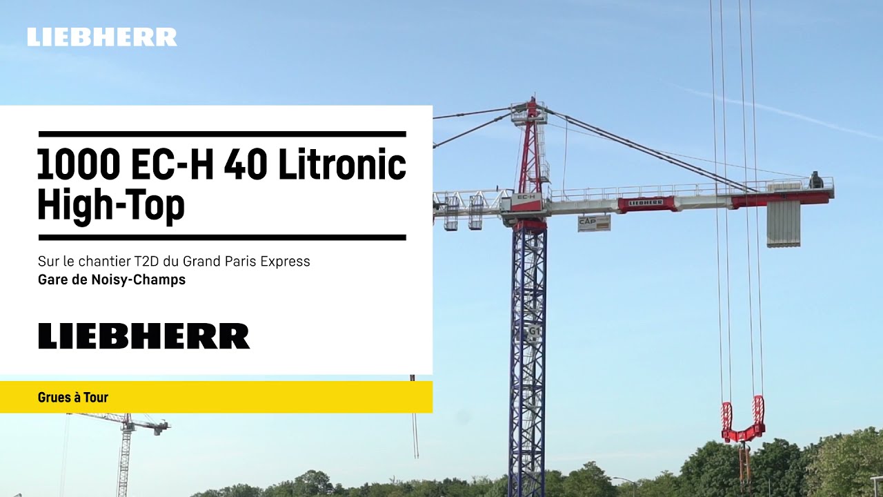 Liebherr - 1000 EC-H 40 Litronic High-Top sur le Grand Paris Express