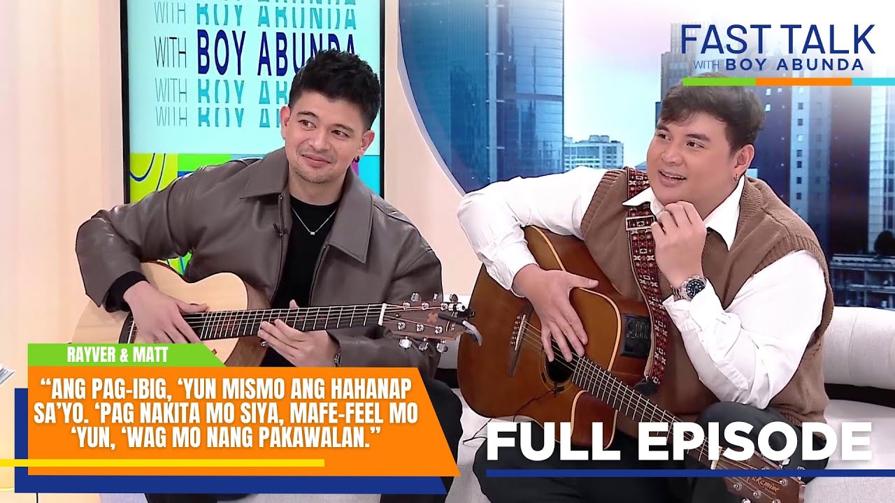 Fast Talk with Boy Abunda: Rayver Cruz at Matt Lozano, nasa himig ba ng pag-ibig? (Full Episode 556)