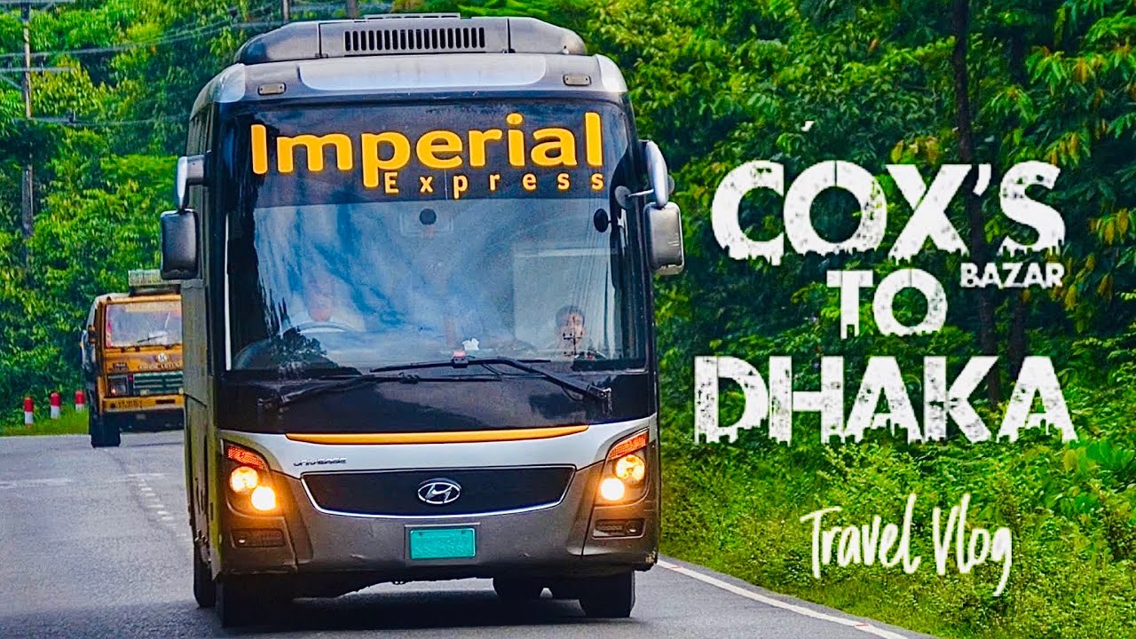 Поездка на автобусе Hyundai Imperial Express | Путешествие из Кокс-Базара в Дакку. Лучший автобус...