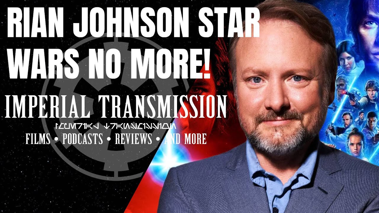 Rian Johnson's Star Wars Trilogy Is Dead