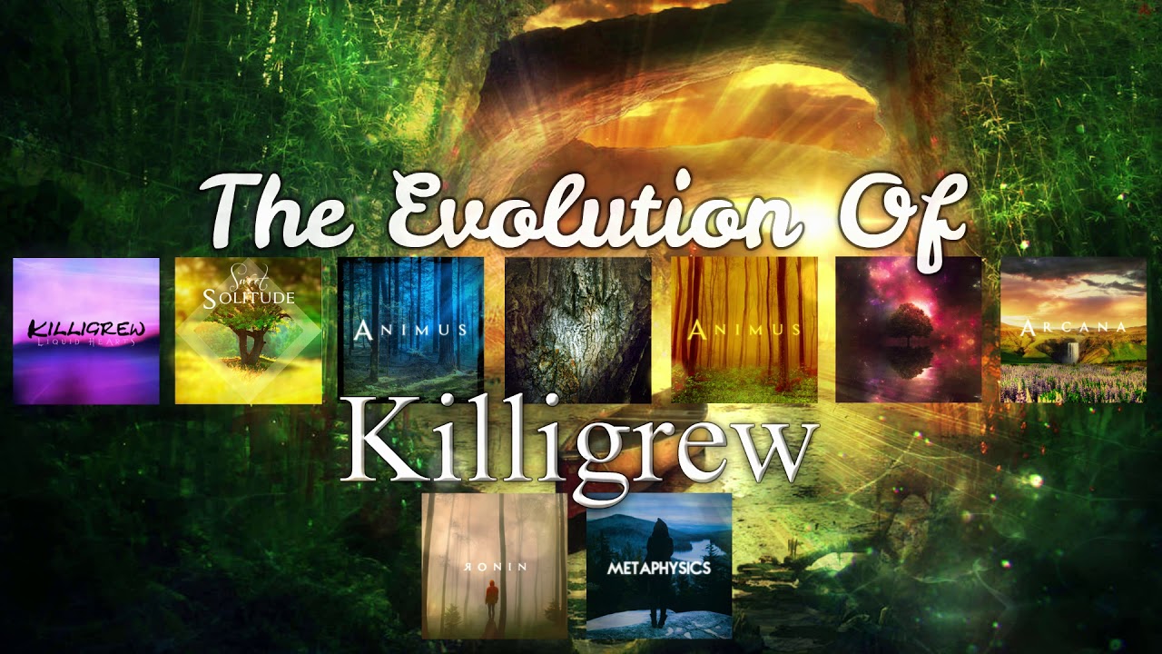 Beautiful Chillstep | The Evolution of Killigrew [2012-2019]