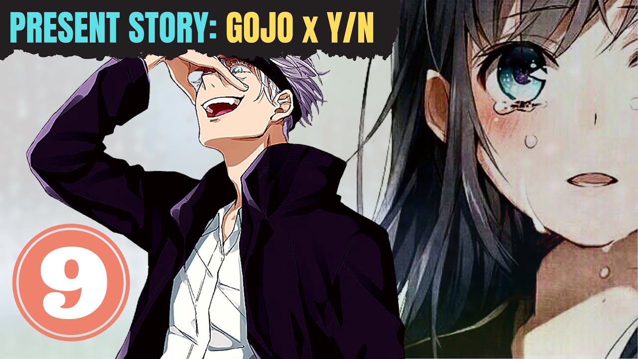 [PART 9] [REMAKE TEXT STORY] [GOJO x Y/N] [FAITHFUL LIES] [JUJUTSU KAISEN FANFIC]