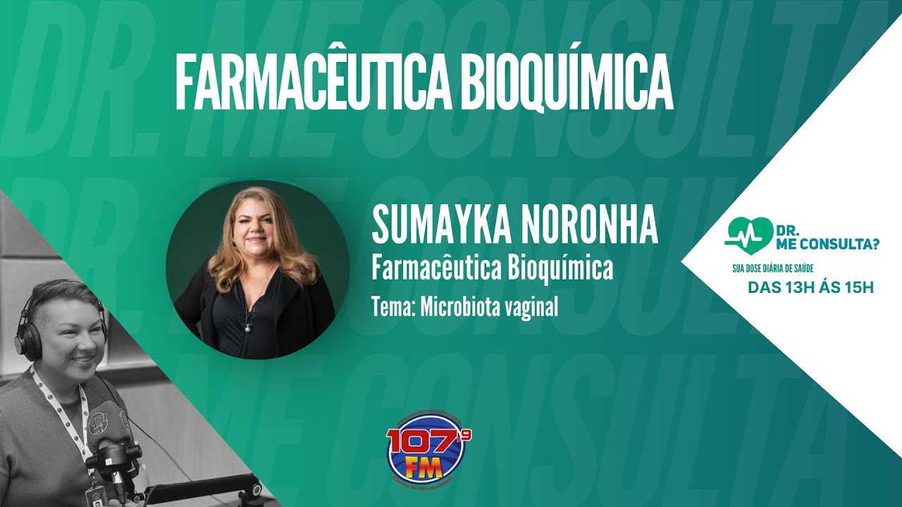 Dra. Sumayka Noronha, Tema: Microbiota Vaginal