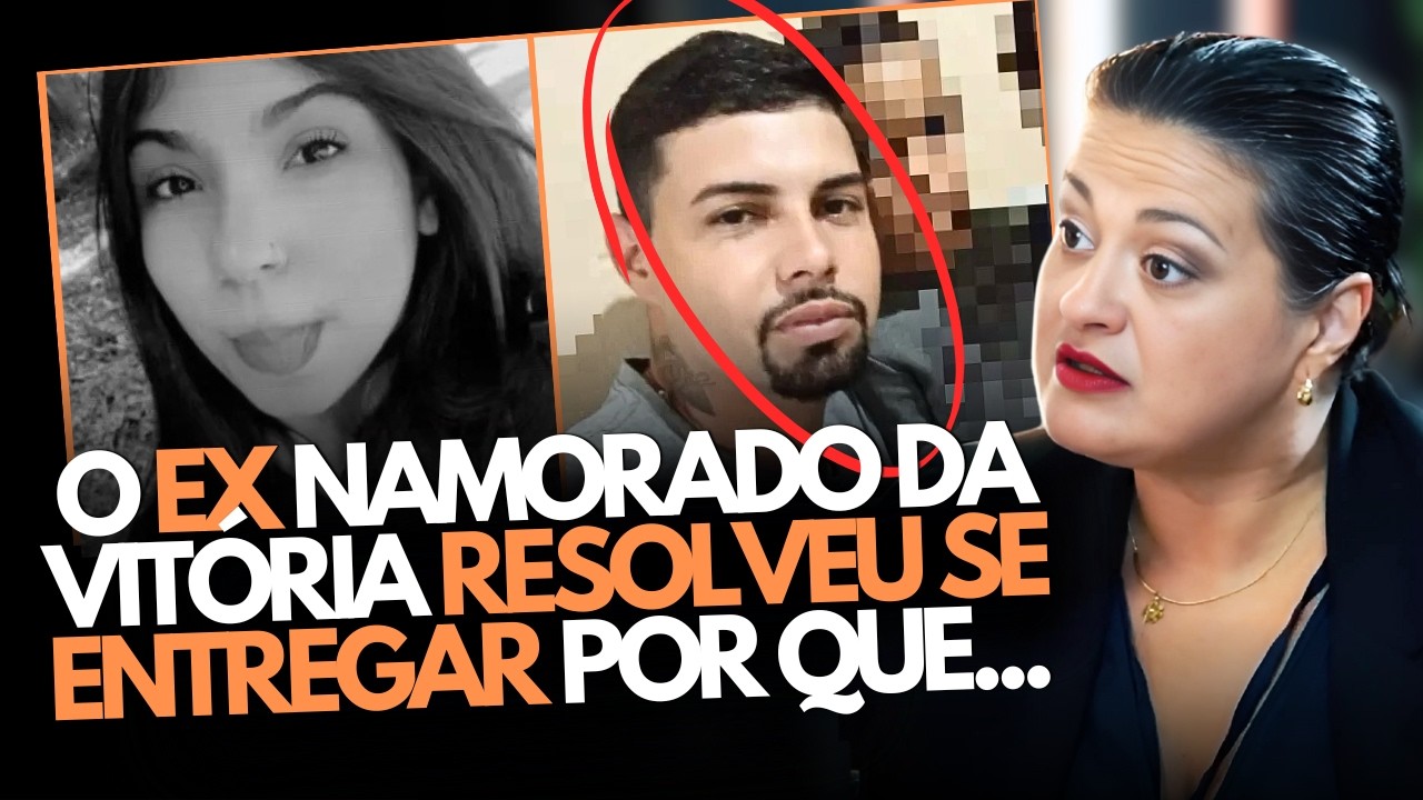 REVIRAVOLTA NO CASO VITÓRIA: EX NAMORADO SE ENTREGOU À POLÍCIA E SUSPEITO É PRESO!