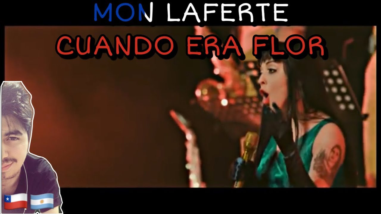 🇨🇱🇦🇷 MON LAFERTE - CUANDO ERA FLOR [REACCION] 🤯