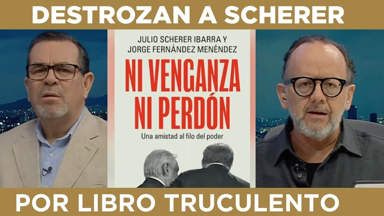 LIBRO DE SCHERER ESTÁ LLENO DE CALUMNIAS SIN PRUEBAS: CANAL 11