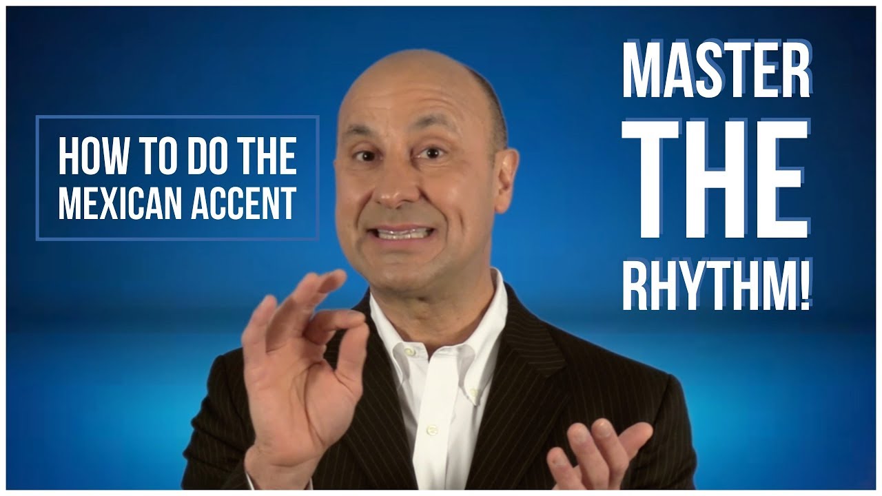 How To Do The Mexican Accent - Master The Rhythm!