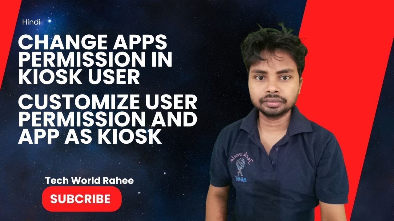 Change Apps Permission in kiosk user | KIOSK Customize | Tech World Rahee