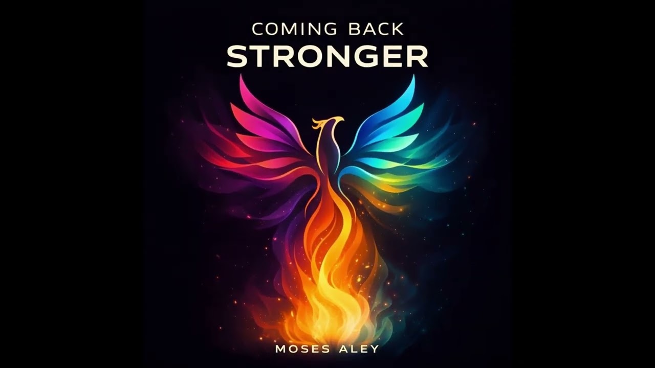 Moses Aley - Coming Back Stronger