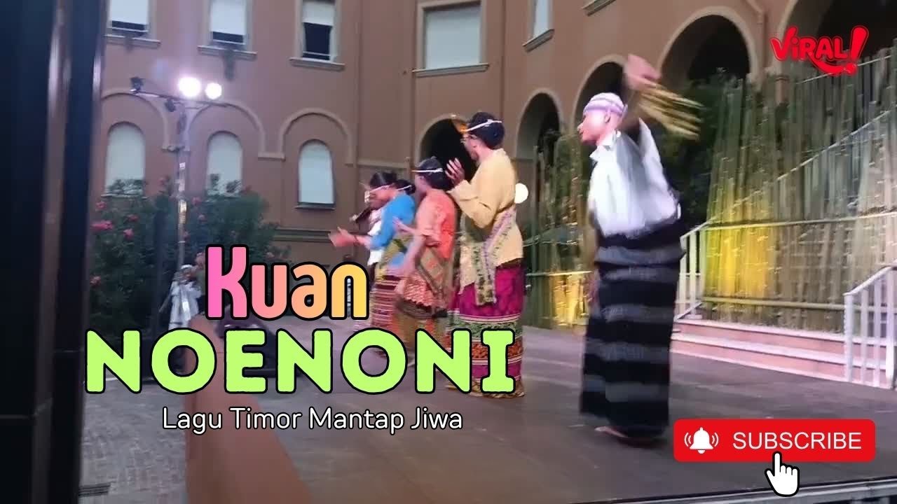 KUAN NOENONI - Musik Timor Terbaru Mantap Jiwa