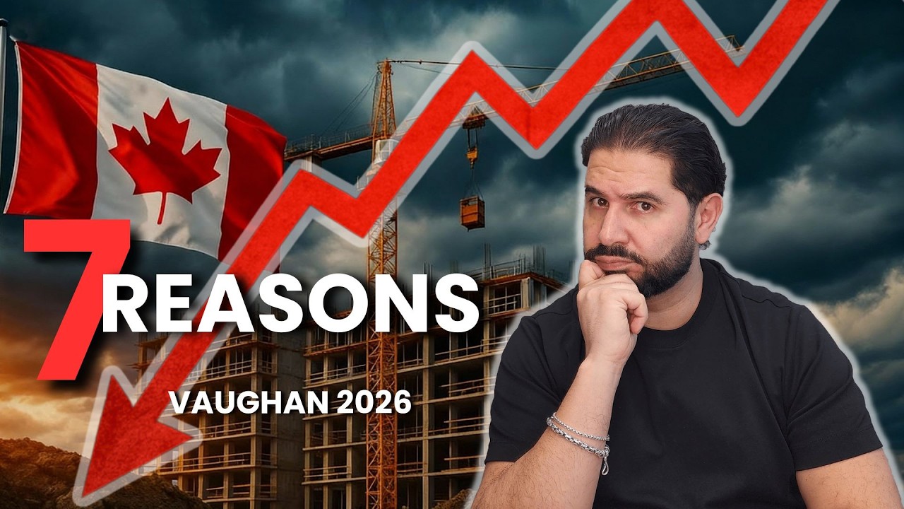Why 2026 Will Be Worse for Vaughan Real Estate (7 Reasons)