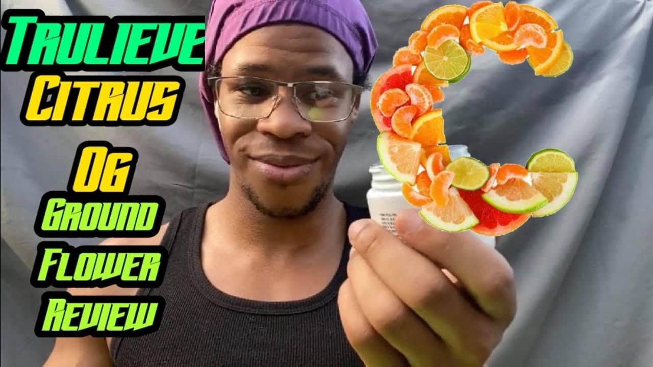 Trulieve Citrus OG Ground Flower Review