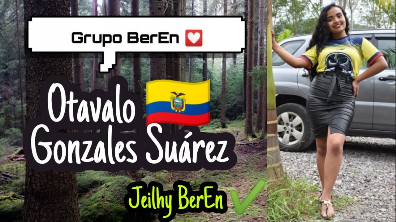 Vlog #4/5 Grupo BerEn: Otavalo 💎 Jeilhy BerEn
