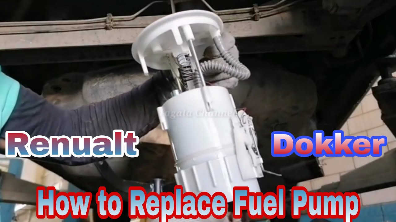 Change Fuel Pump Dokker Renault