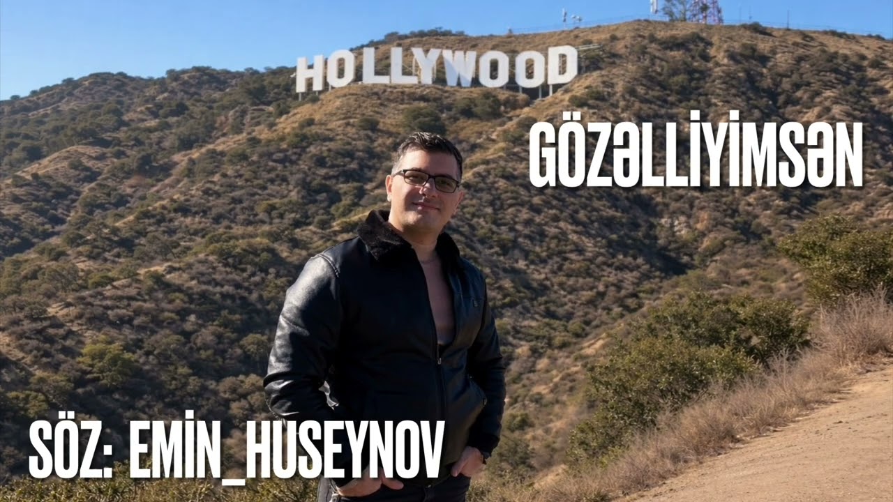 Gozelliyimsen - Soz: Emin Huseynov