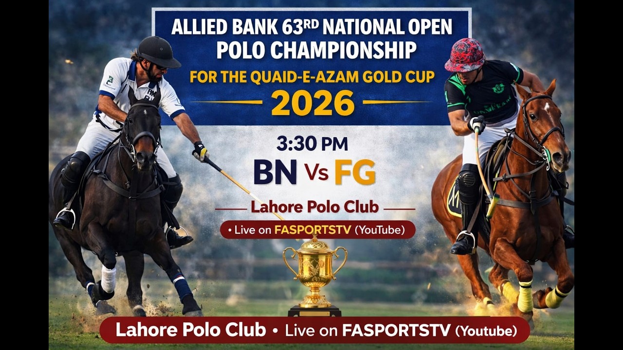 🏆  ALLIED BANK OPEN POLO CHAMPIONSHIP FOR THE QUAID-E-AZAM GOLD CUP 2026 BN Polo Vs FG Polo