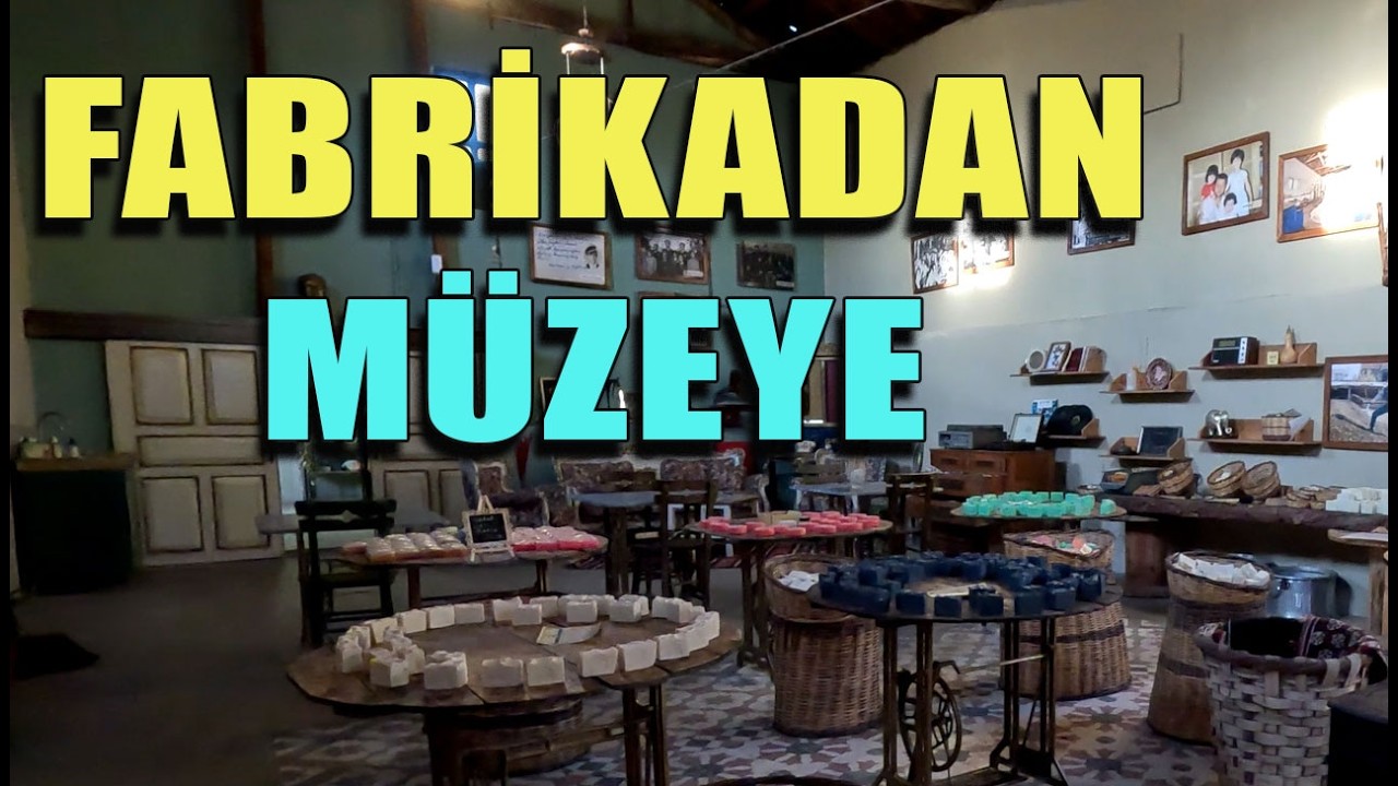 Eski Bir Fabrikanın Sanata Dönüşümü | TARİHİ SABUNHANE