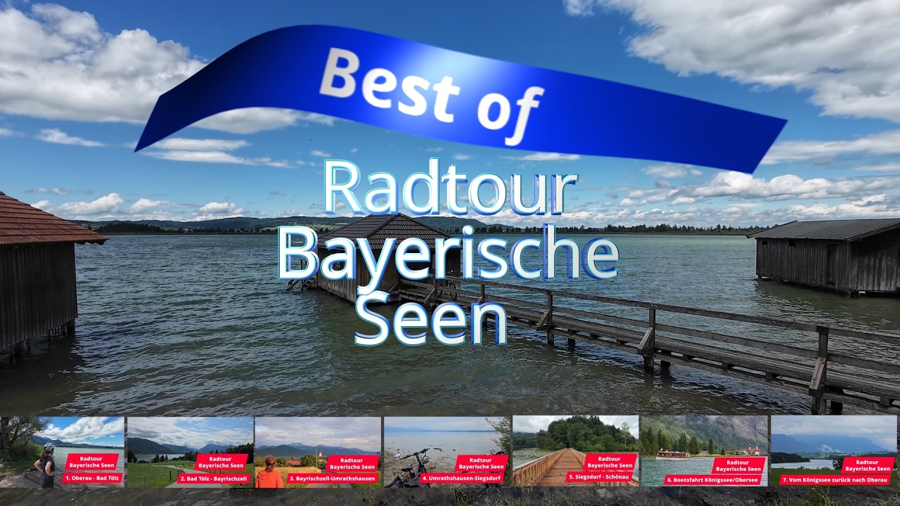 Radtour Bayerische Seen⎮Best of⎮Variante Bodensee Königssee Radweg